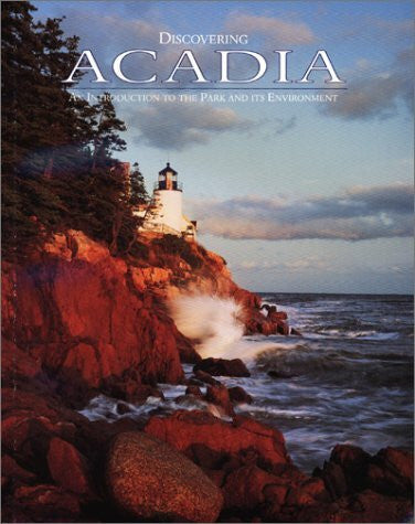 Hobbs-Olson, Laurie Discovering Acadia: An Introduction to the Park & It's Environment (Discovering Ser)