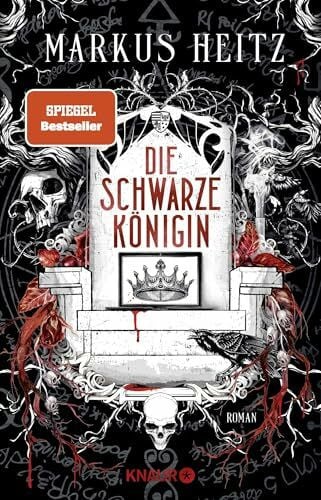 Heitz, Markus Die Schwarze Königin I: Roman (Blut und Alchemie: Die Saga der Schwarzen Königin, Band 1)