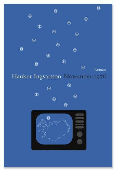 Ingvarsson, Haukur November 1976: Roman