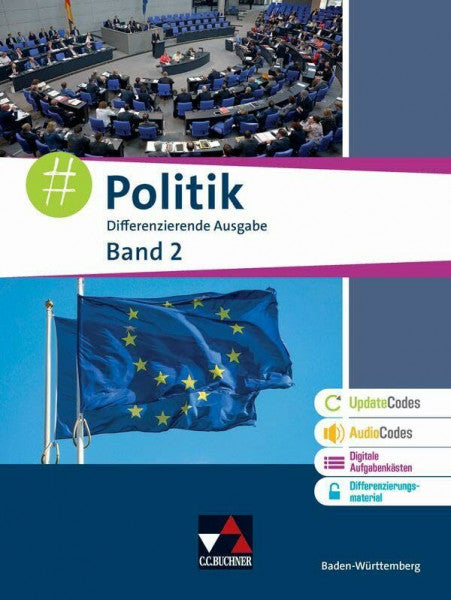 Kirsamer, Sandra #Politik – Baden-Württemberg - neu / #Politik Baden-Württemberg 2 - neu: Unterrichtswerk für Gemeinschaftskunde / Jahrgangsstufen 9/10: Jahrgangsstufe ... neu: Unterrichtswerk für Gemeinschaftskunde)