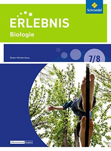 Zeeb, Annely Erlebnis Biologie - Differenzierende Ausgabe 2016 für Baden-Württemberg: Schülerband 7 / 8