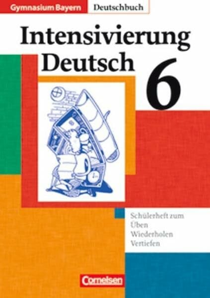 Zirbs, Wieland Deutschbuch Gymnasium - Bayern: 6. Jahrgangsstufe - Intensivierung Deutsch: Schülerheft mit Lösungen: Schülerheft zum Üben, Wiederholen, Vertiefen