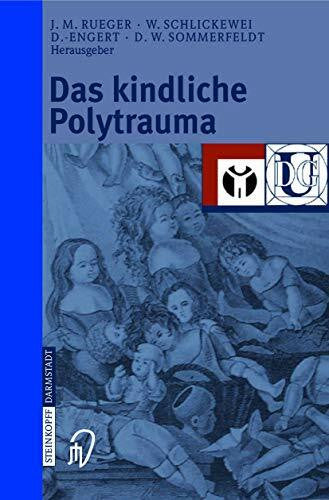 Dirk W. Sommerfeldt Das kindliche Polytrauma