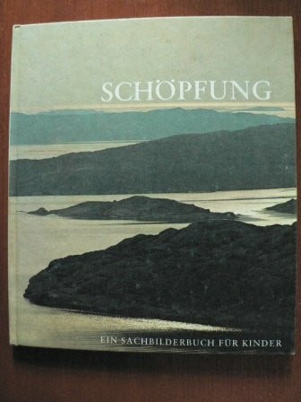 Steinwede, Dietrich Von der Schüpfung : Ein Sachbilderbuch