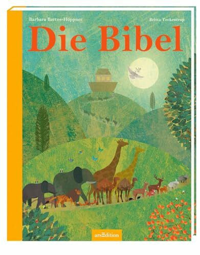 Teckentrup, Britta Die Bibel: Kinderbibel, Geschenk Taufe, Kommunion, Konfirmation, für Kinder und Erwachsene ab 5 Jahren