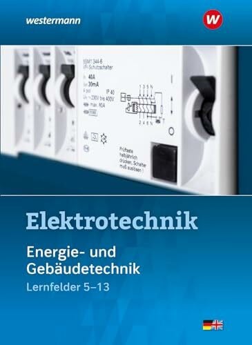 Hoheisel, Andreas Elektrotechnik: Energie- und Gebäudetechnik Lernfelder 5-13 Schulbuch