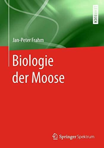 Frahm, Jan-Peter Biologie der Moose