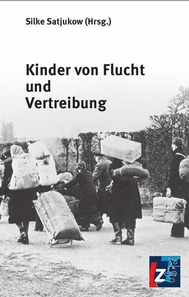 Satjukow, Silke Kinder von Flucht und Vertreibung