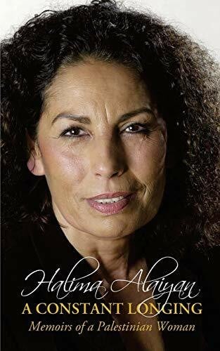 Alaiyan, Halima A Constant Longing - Memoirs of a Palestinian Woman