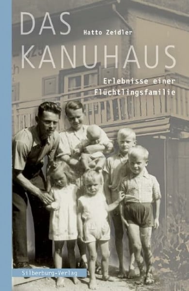 Süße-Krause, Uta Das Kanuhaus: Erlebnisse einer Flüchtlingsfamilie