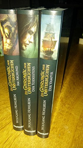 Verlagsgruppe Weltbild GmbH Die Chroniken der Unsterblichen Band 01-03 Bd.01 Am Abgrund / Bd.02 Der Vampyr / Bd.03 Der Todesstoss