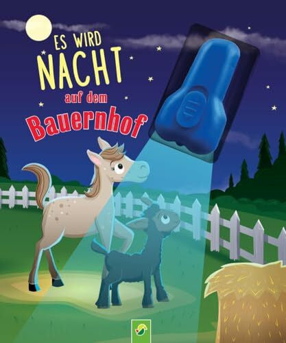 Schwager & Steinlein Verlag Es wird Nacht auf dem Bauernhof: Vorlesegeschichte mit UV-Licht-Elementen für Kinder ab 3 Jahren. Taschenlampenbuch