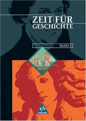 Heupel, Eberhard Zeit für Geschichte, Ausgabe B für Baden-Württemberg, Bd.2, Klasse 8