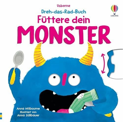 Süßbauer, Anna Dreh-das-Rad-Buch: Füttere dein Monster: ein lustiges Monster kann auf jeder Doppelseite mithilfe eines Drehrades gefüttert werden – finde heraus, ob ... für Kinder ab 2 Jahren (Dreh-das-Rad-Bücher)