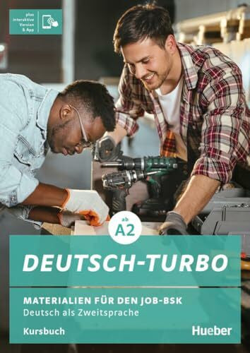 Greune, Mascha Deutsch-Turbo: Materialien für den Job-BSK.Deutsch als Zweitsprache / Kursbuch plus interaktive Version