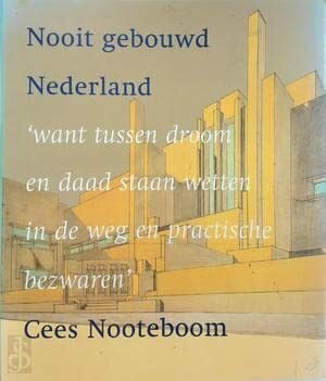 NOOIT GEBOUWD IN NEDERLAND