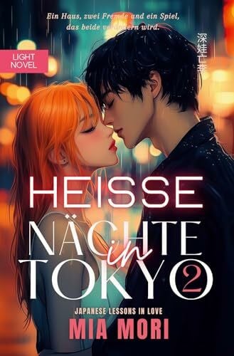 Mori, Mia Heisse Nächte in Tokyo 2: Japanese Lessons in Love
