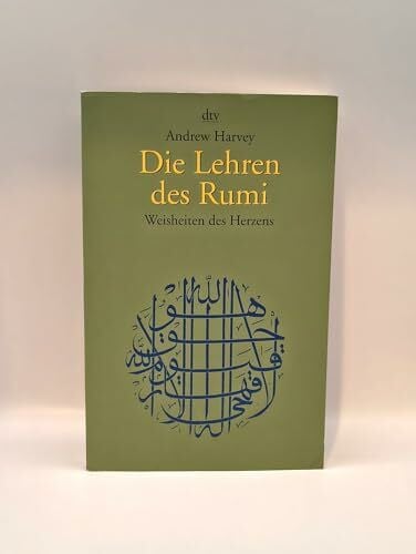 Harvey, Andrew Die Lehren des Rumi: Weisheiten des Herzens