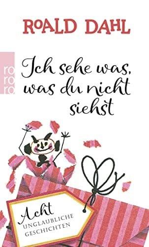 Braunburg, Rudolf Ich sehe was, was du nicht siehst: Acht unglaubliche Geschichten