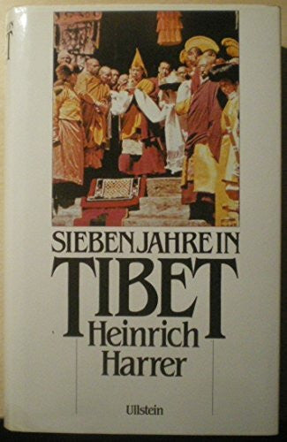 Dalaj Lama - Harrer, Heinrich Sieben Jahre in Tibet. Mein Leben am Hofe des Dalai Lama