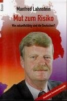 Lahnstein, Manfred Mut zum Risiko