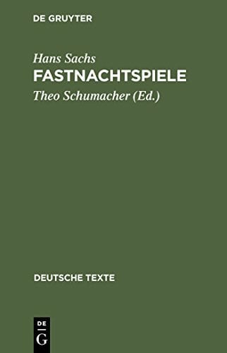 Sachs, Hans Fastnachtspiele (Deutsche Texte, 6, Band 6)