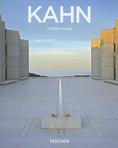 Rosa, Joseph Louis I. Kahn: 1901 - 1974: Enlightened Space (Taschen Basic Architecture)