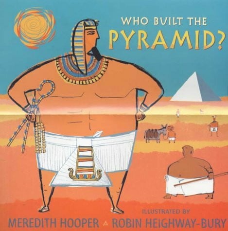 Heighway-Bury Robin Who Built The Pyramid?
