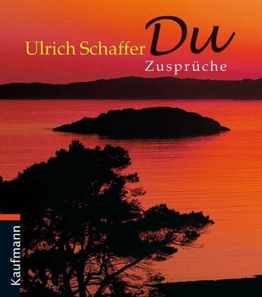 Schaffer, Ulrich Du: Zusprüche (Lahrer Geschenkhefte)