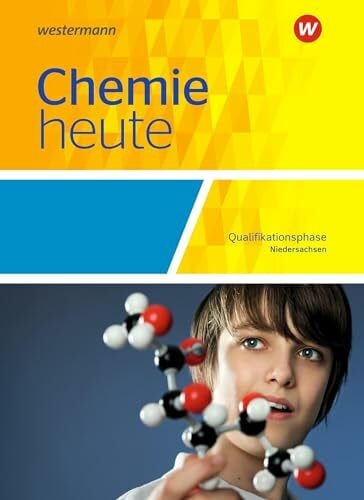Stephani, Robert Chemie heute SII - Ausgabe 2018 für Niedersachsen: Qualifikationsphase Schulbuch: Sekundarstufe 2 - Ausgabe 2018