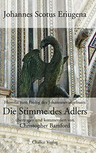 Ditzhuyzen, Martin van Die Stimme des Adlers: Homilie zum Prolog des Johannesevangeliums