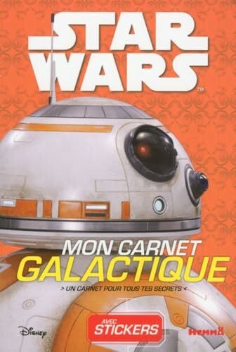 Hemma Disney Star Wars Mon Carnet Galactique (BB-8): Un carnet pour tous tes secrets, avec stickers