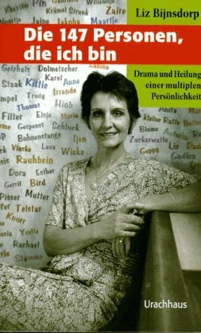 Müller-Haas, Marlene Die 147 Personen, die ich bin: Drama und Heilung einer multiplen Persönlichkeit