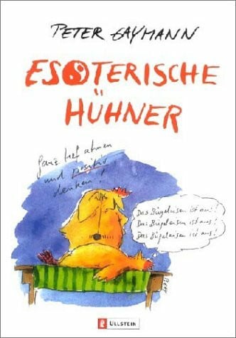 Gaymann, Peter Esoterische Hühner