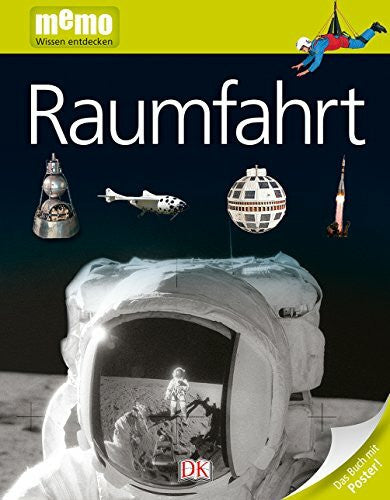 - memo Wissen entdecken. Raumfahrt: Das Buch mit Poster!
