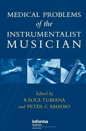 Tubiana, Raoul Medical Problems of the Instrumentalist Musician