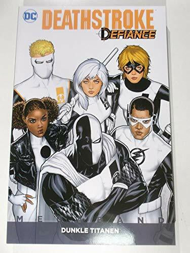 Faßbender, Jörg Deathstroke Defiance Megaband: Bd. 1: Dunkle Titanen