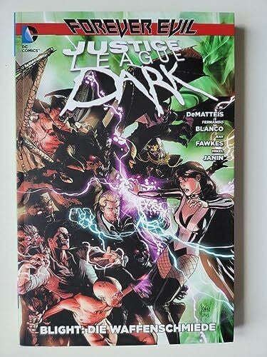 Portela, Francis Justice League Dark: Bd. 5: Blight: Die Waffenschmiede