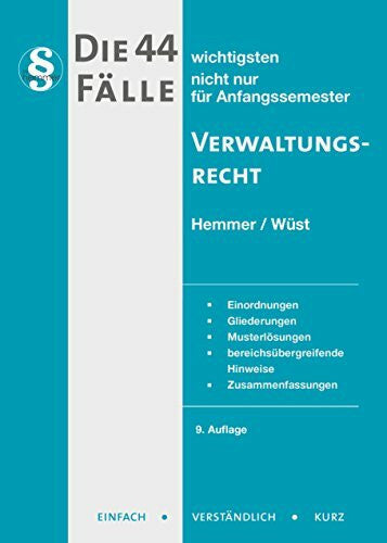 Wüst, Achim Die 44 wichtigsten Fälle - Verwaltungsrecht (Skripten - Öffentliches Recht)