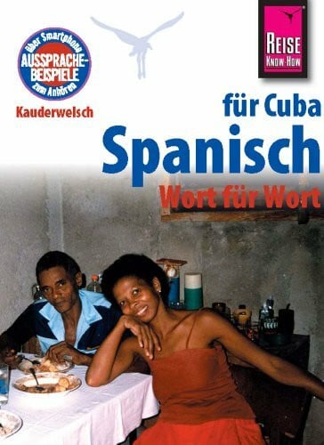 Hernández, Alfredo Kauderwelsch, Spanisch für Cuba Wort für Wort: Kauderwelsch-Sprachführer Band 123