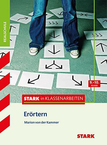 Kammer, Marion von der STARK Stark in Deutsch - Realschule - Erörtern 9./10. Klasse (STARK-Verlag - Training)
