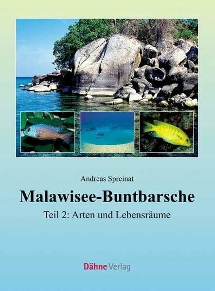 Spreinat, Andreas Malawisee-Buntbarsche: Teil 2: Arten und Lebensräume