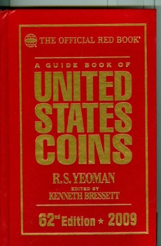 Yeoman, R. S. A Guide Book of United State Coins 2009 (GUIDE BOOK OF UNITED STATES COINS)