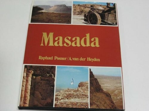 Posner, Raphael Masada. Kulturdenkmal: Jüdische Festung Masada
