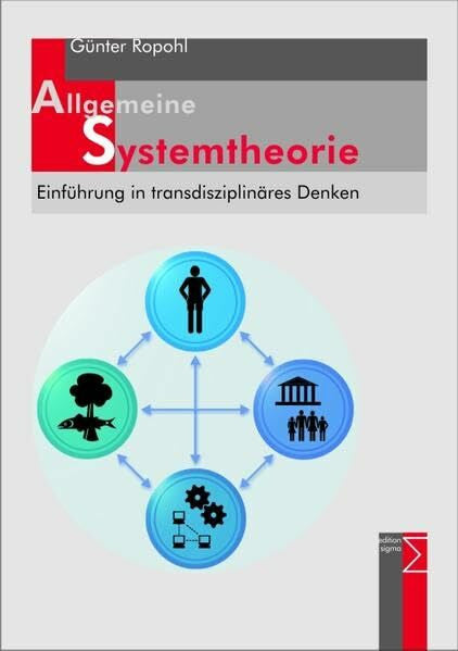 Ropohl, Günter Allgemeine Systemtheorie: Einführung in transdisziplinäres Denken