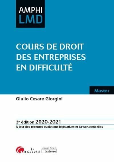 Giorgini, Giulio Cesare Cours de droit des entreprises en difficulté (2020-2021)