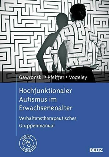 Vogeley Kai Hochfunktionaler Autismus Im Erwachsenenalter Verhaltens Vogeley Kai Hochfunktionaler Autismus Im Erwachsenenalter Verhaltens