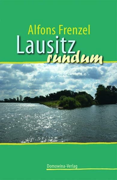 Frenzel, Alfons Lausitz rundum: Zwischen Rand und Mitte