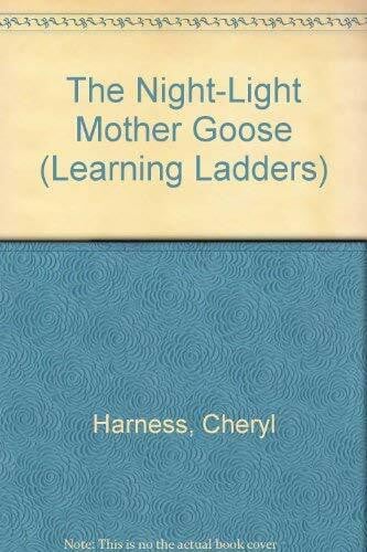 Harness, Cheryl The Night-Light Mother Goose (Learning Ladders)