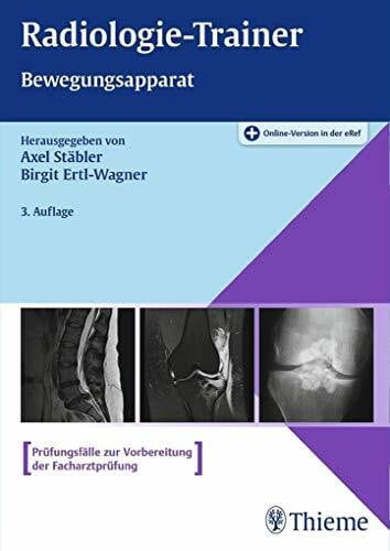 Stäbler, Axel Radiologie-Trainer Bewegungsapparat: Plus Online-Version in der eRef
